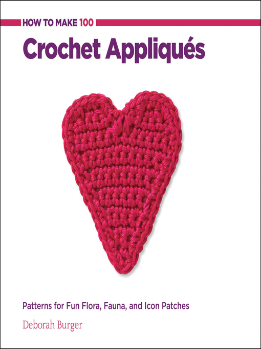 Cover image for How to Make 100 Crochet Appliques